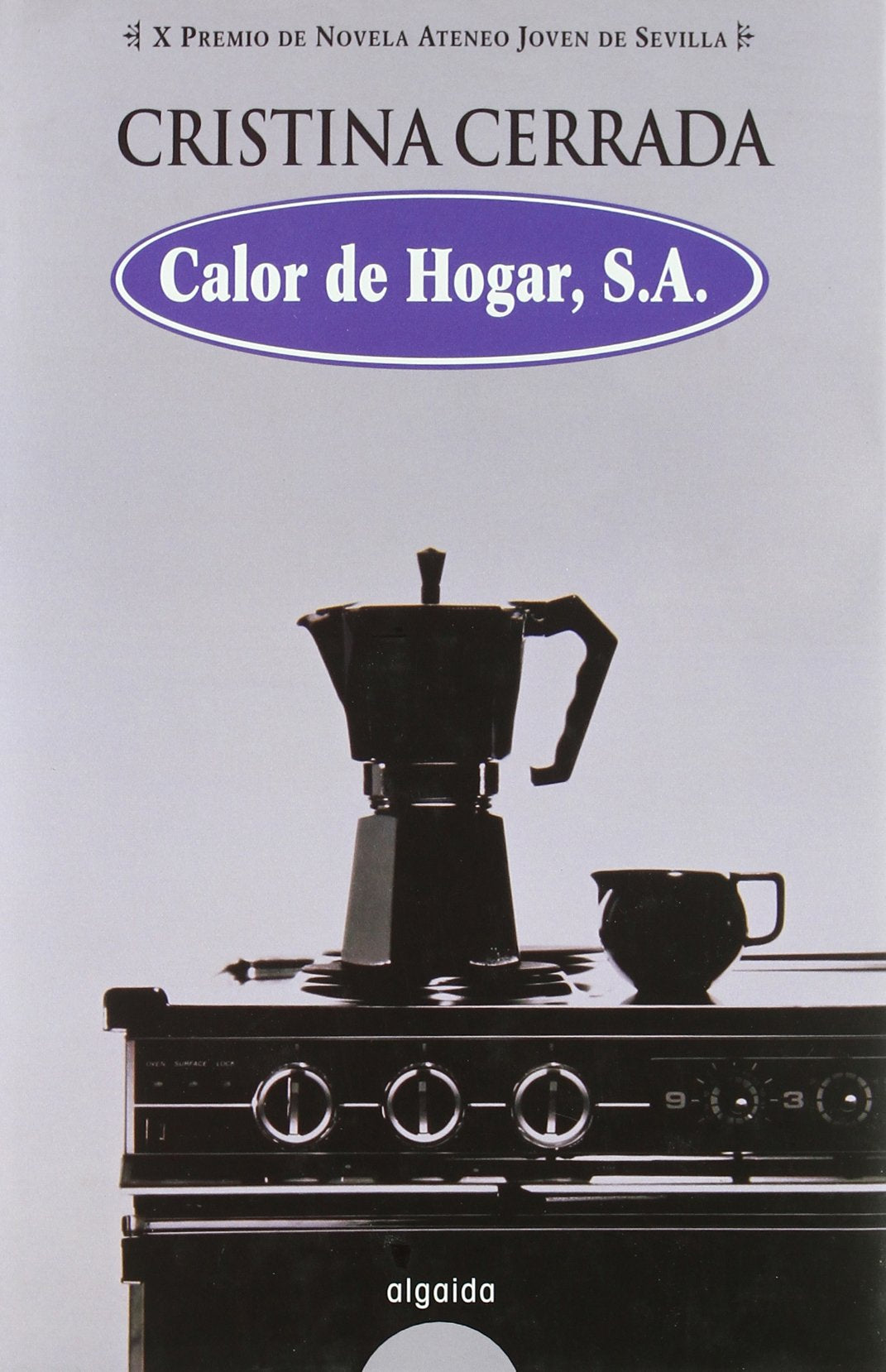 Calor De Hogar, S.A./Home Warming (Algaida Literaria) Contemporary literature