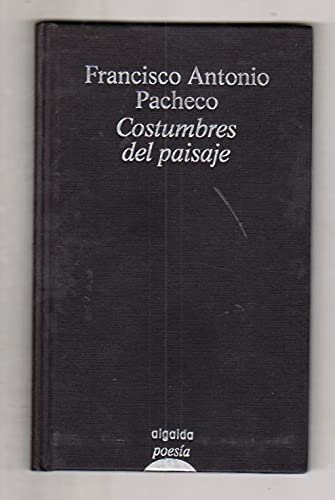 Costumbres del paisaje (Algaida Literaria) Poetry