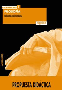Filosofía I . Propuesta didáctica (Bachillerato L.O.G.S.E. - Primer Curso Bachillerato L.O.G.S.E. - Filosofía - Ediciones Específicas) Books