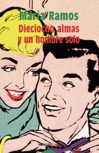 Dieciocho almas y un hombre solo (Algaida Literaria - Premio De Novela Ciudad De Majadahonda) Contemporary literature