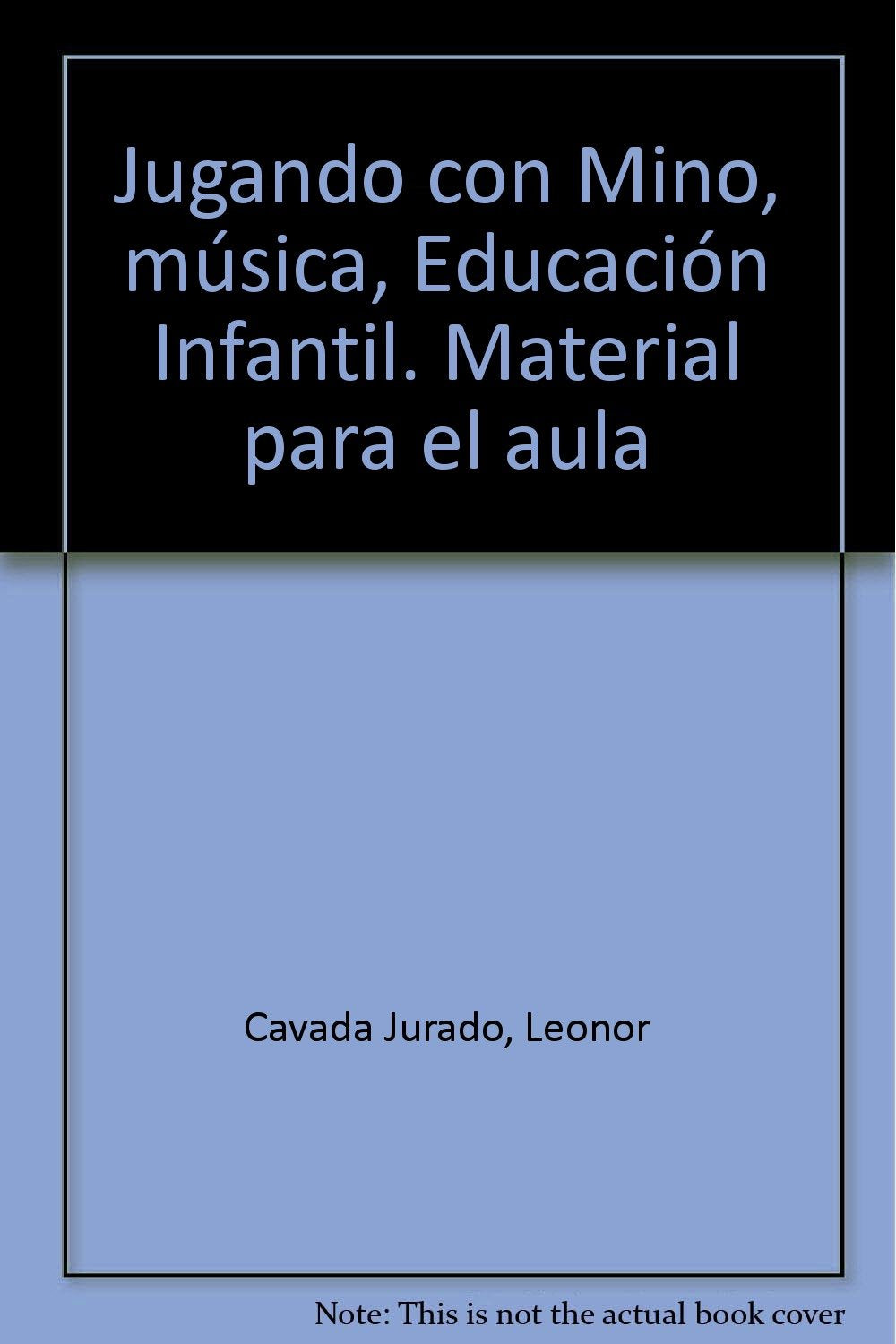 Jugando con Mino, música, Educación Infantil. Material para el aula (Educación Infantil - Educación Infantil Primer Ciclo - Jugando Con Mino) Books