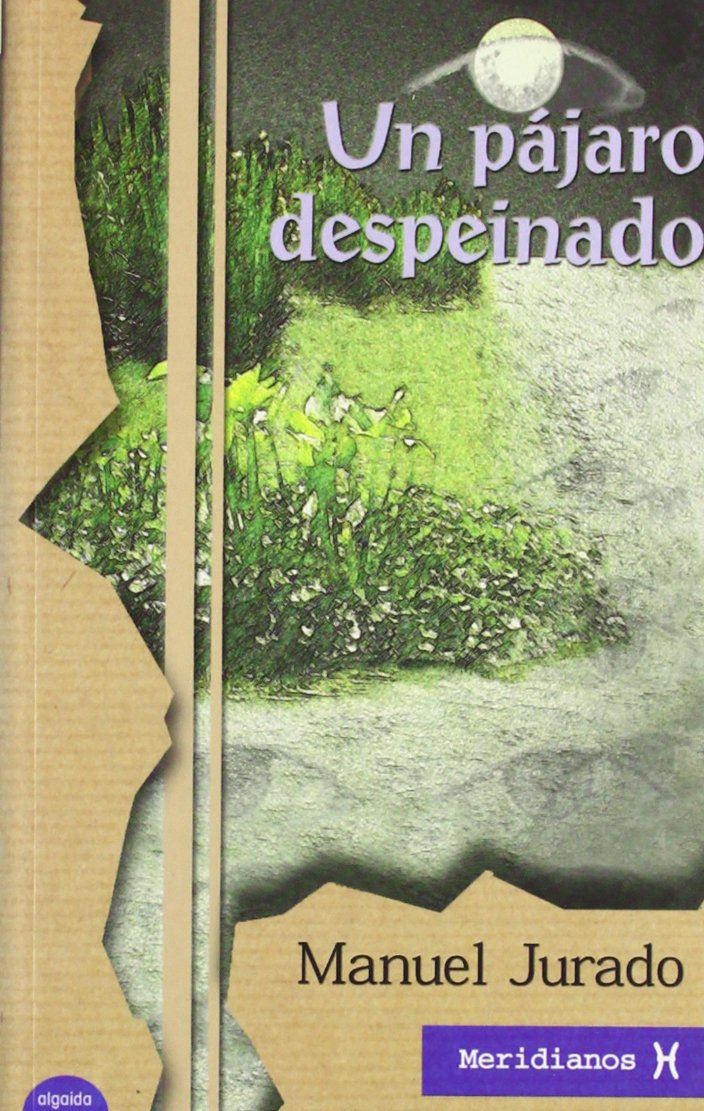 Un pájaro despeinado (Algaida Literaria - Meridianos) Social Sciences