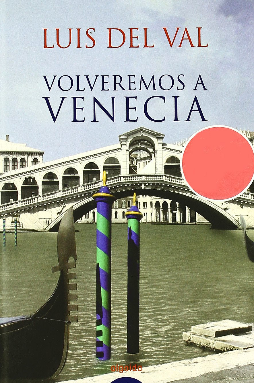 Volveremos a Venecia / Return to Venice (Algaida Literaria) Contemporary literature