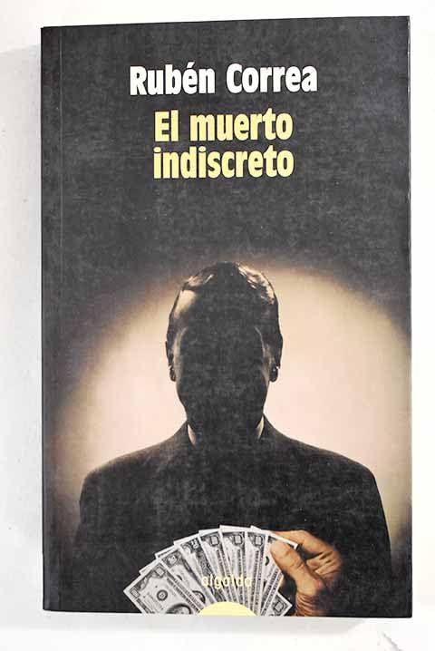 El Muerto Indiscreto / The Indiscreet Dead Person book