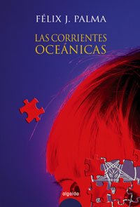 Las corrientes oceánicas (ALGAIDA LITERARIA - PREMIO INTERNACIONAL LUIS BERENGUER) Contemporary literature