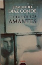 El Club De Los Amantes / The Lovers Club (Algaida Literaria) book