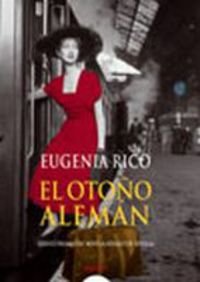 El Otono Aleman/ the German Autum Contemporary literature