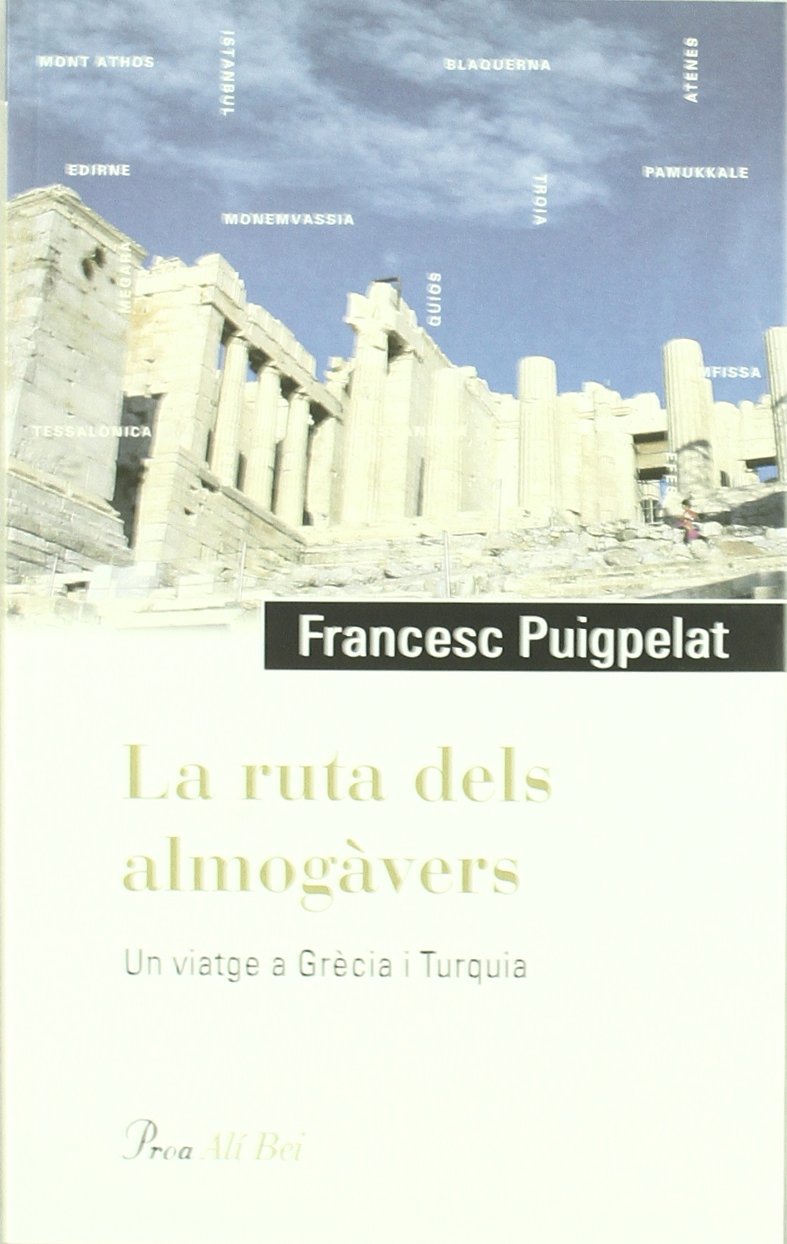 La ruta dels Almogàvers : un viatge a Grècia i Turquia Contemporary literature