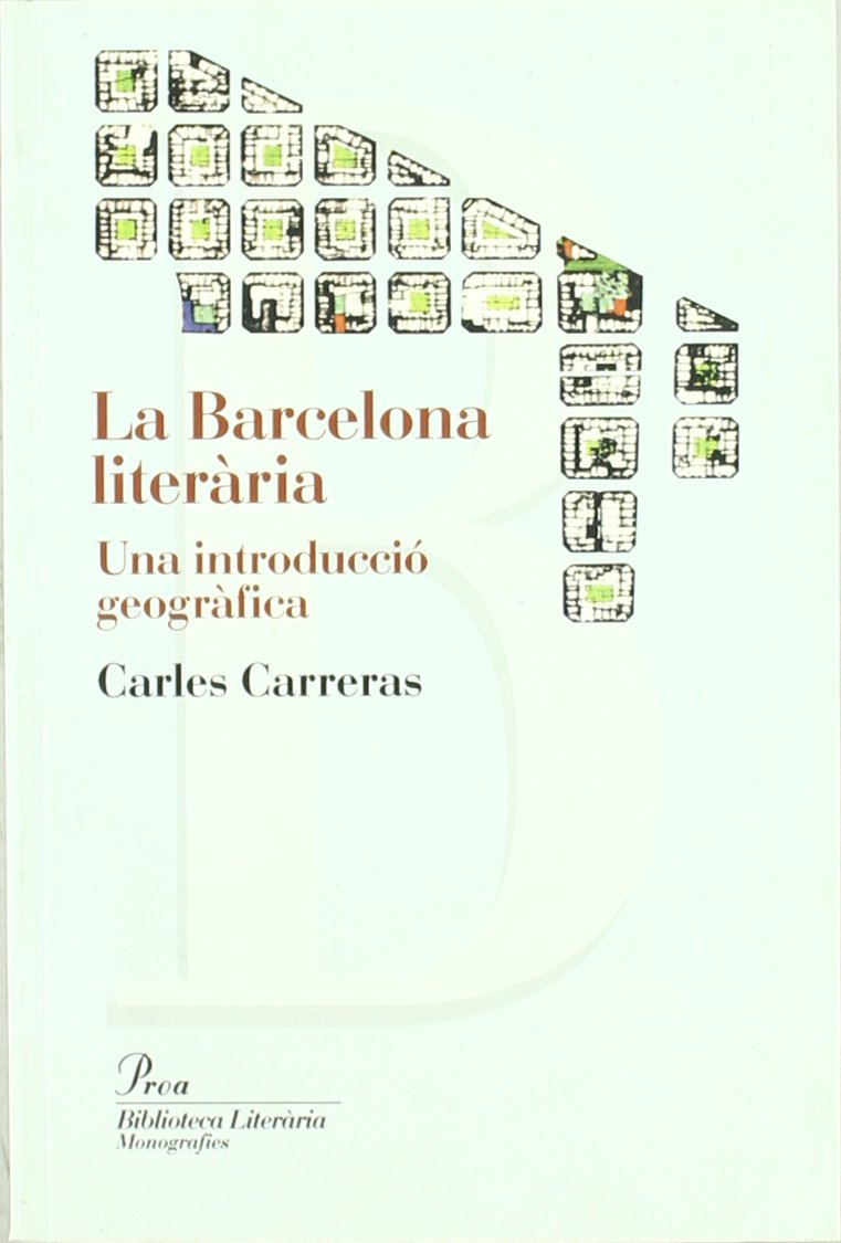 La Barcelona literària.: Una introducció geogràfica (B.L.) Contemporary literature