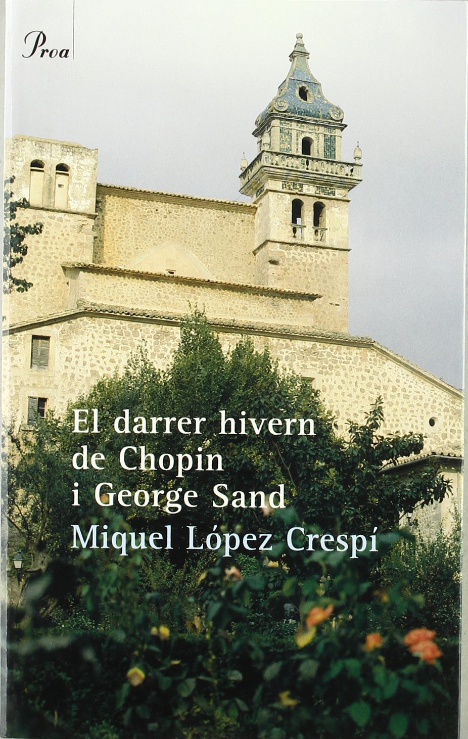 El darrer hivern de Chopin i George Sand Contemporary literature