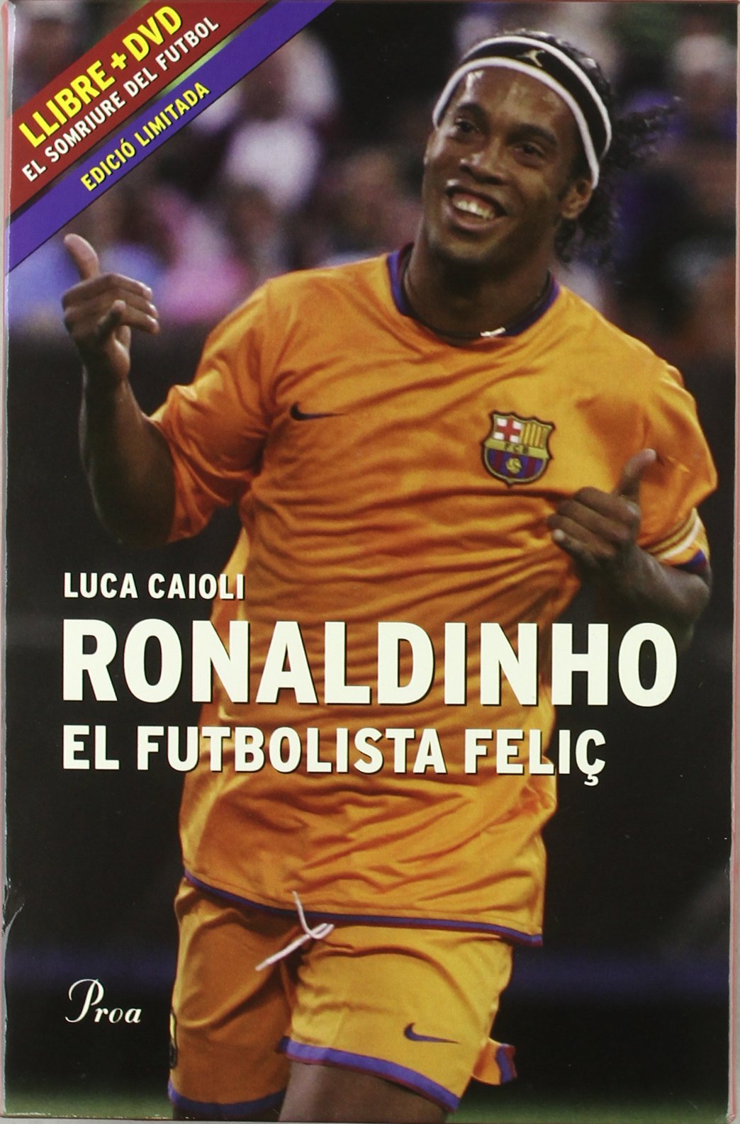 Ronaldinho, el futbolista feliç book