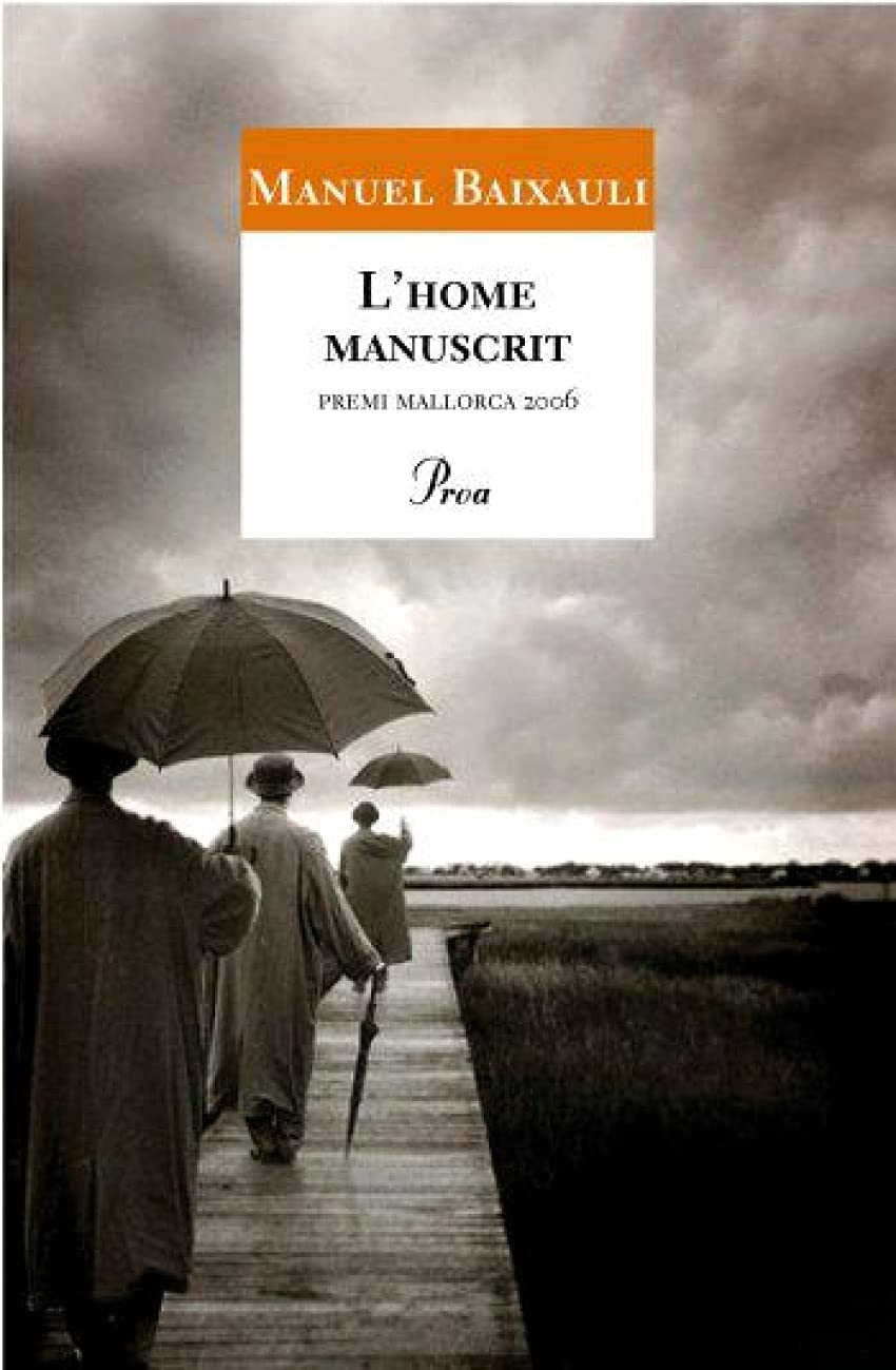 L'home manuscrit (A TOT VENT-TELA) Contemporary literature