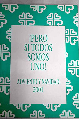 Pero si todos somos uno! Adviento y Navidad (Guiones Liturgicos) Books