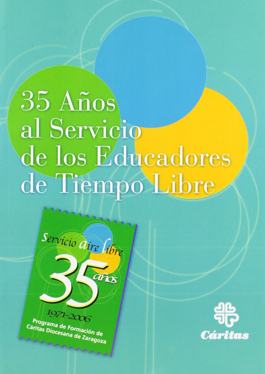 35 Años al servicio de los educadores de tiempo libre (Otras Publicaciones, Band 56) Books
