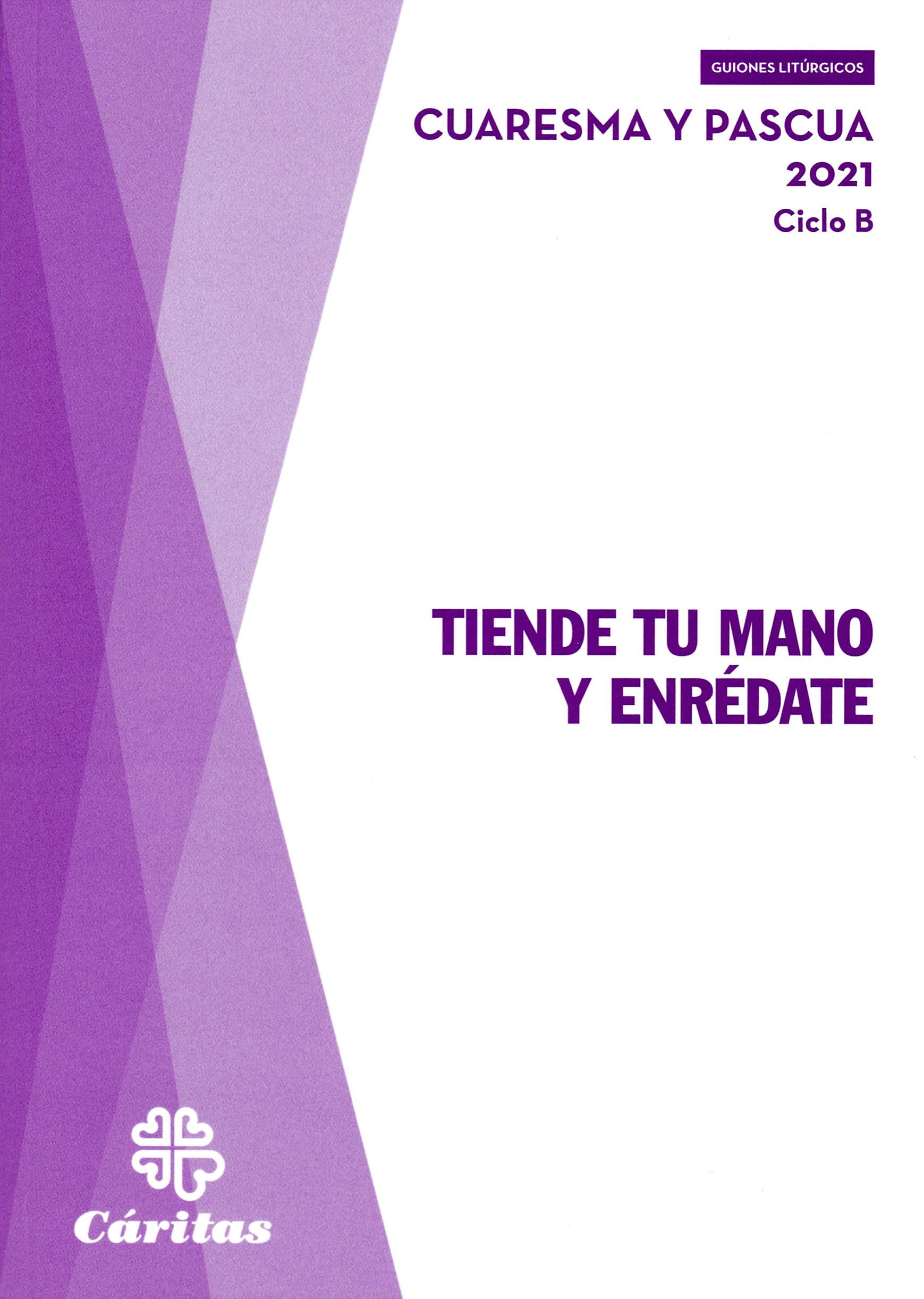 Tiende tu mano y enrédate (Guiones litúrgicos) Religion & Esotericism
