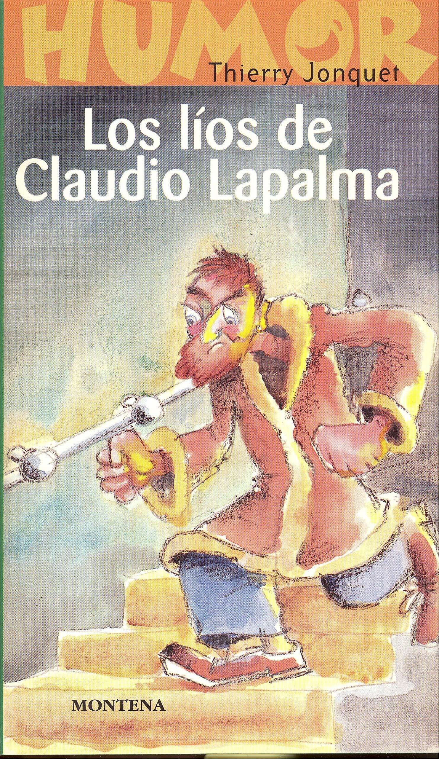 Los Lios De Claudio Lapalma ( Humor -11-) book