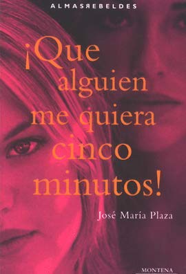 Que Alguien Me Quiera Cinco Minutos book
