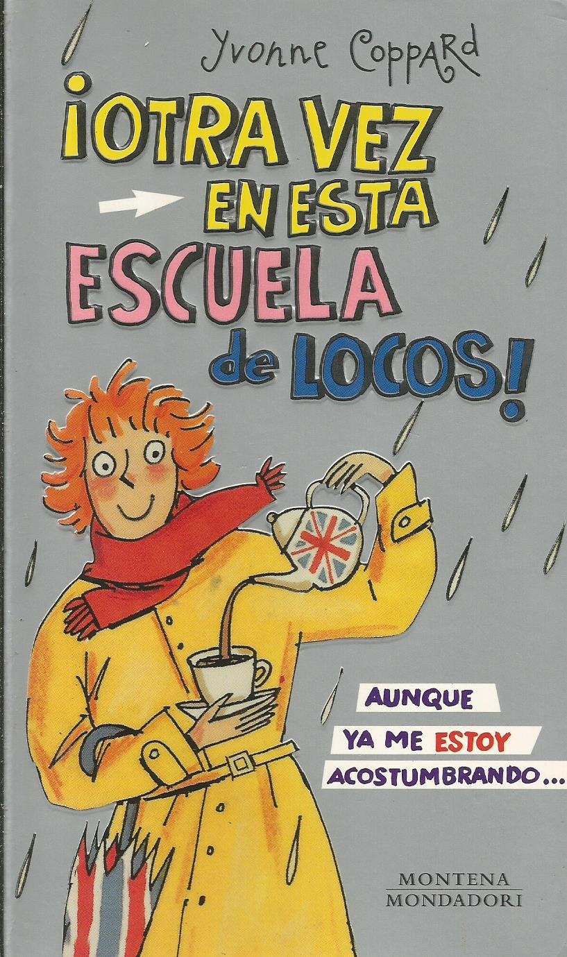¡otra vez en esta escuela de locos! (aunque ya me estoy acostumbrando...) ("chicas") (+10 años) book