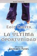 La ultima oportunidad ("serie infinita")(+12 años) book