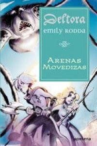 Arenas Movedizas / The Shifting Sands (Deltora) Novels & Short Stories