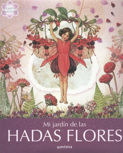 Mi Jardin de las hadas Flores/ My Garden of Flower Fairies book