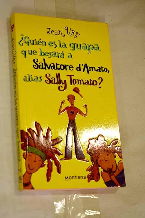 Quien es la guapa que besara a Salvatore d'Amato alias Sally tomato? Books
