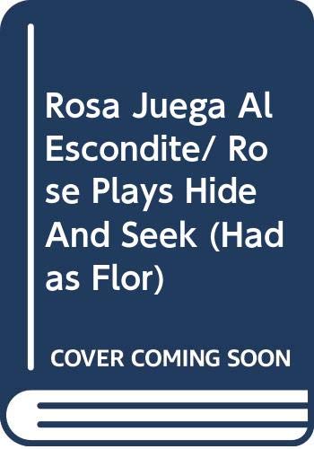 Rosa Juega Al Escondite/ Rose Plays Hide And Seek (Hadas Flor) Young adult books