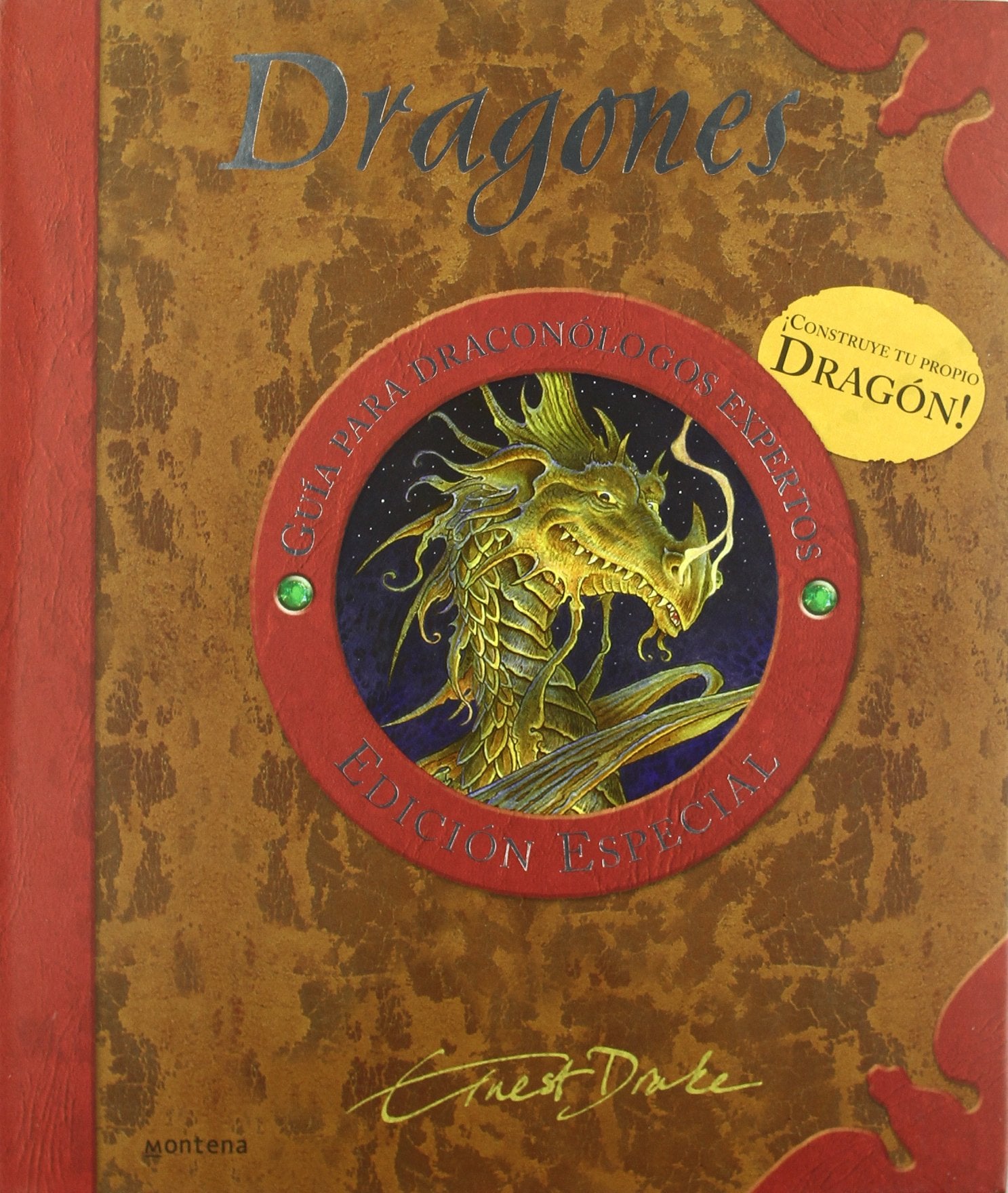 Dragones/ Tracking and Taming Dragons: Guia Para Draconologos Expertos/ A Guide For Beginners book
