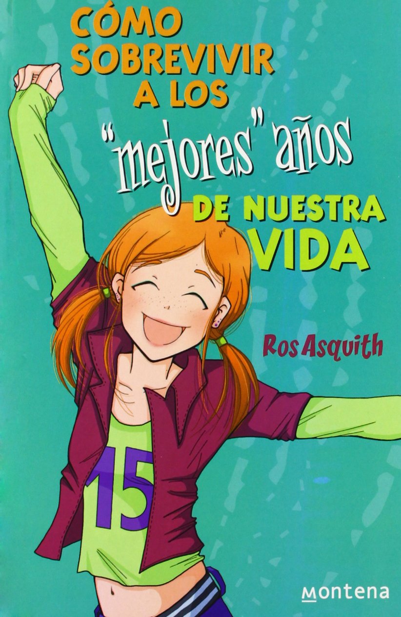 Cómo sobrevivir a los "mejores" años de nuestra vida (CHICAS, Band 105123) Learning & Reference