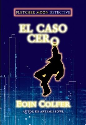 El caso cero / Half Moon Investigations book