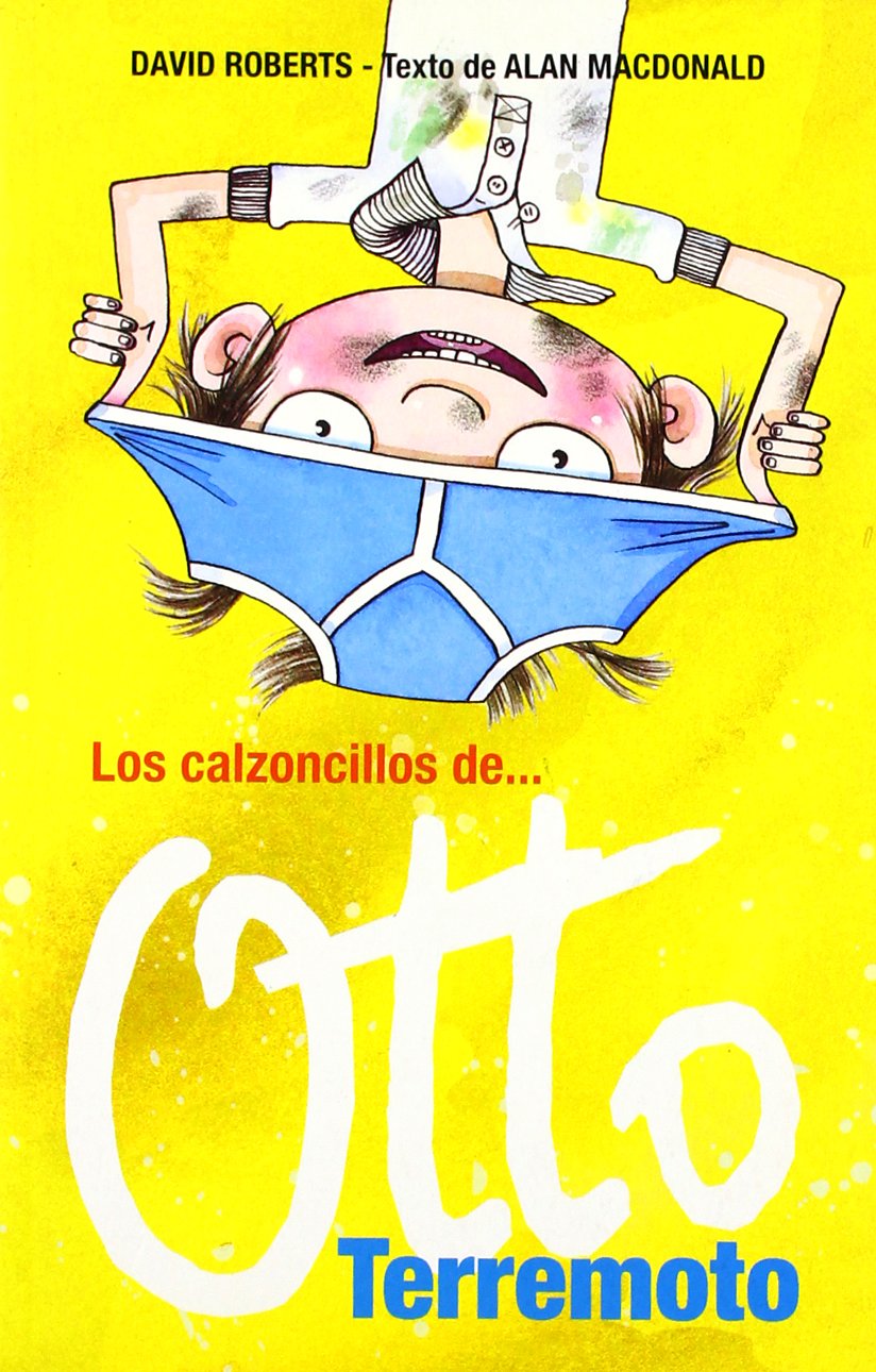 Los calzoncillos de Otto Terremoto/ Dirty Bertie Pants! book