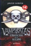 Vampiratas/ Dead Deep: Emboscada En El Oceano/ Ambushed in the Ocean Novels & Short Stories