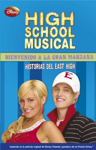 High School Musical. ¡Bienvenido a la Gran Manzana! : historias del East High Learning & Reference