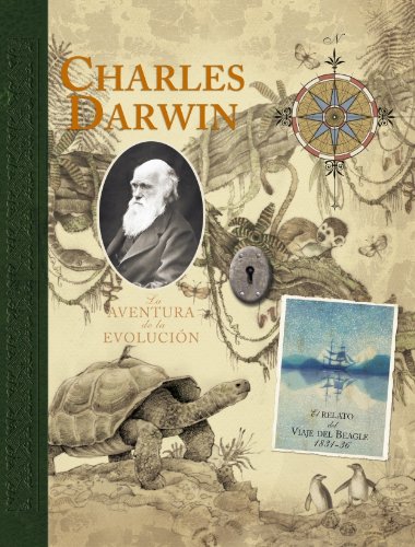 Charles Darwin/ Charles Darwin And The Beagle Adventure: La aventura de la evolucion. Paises visitados durante la vuelta al mundo del HMS Beagle Bajo ... the Command of Captain Fitzroy, Royal Navy Non-fiction