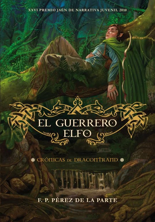 El guerrero elfo / Elf warrior: Cronicas De Dracontrand / Dracontrand Chronicles book