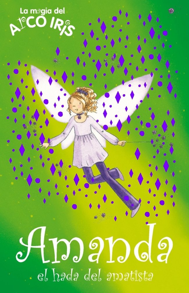 Amanda, el hada de la Amatista (La magia del arcoiris 25) book