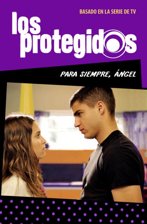 Los protegidos 2. Para siempre, Ángel book