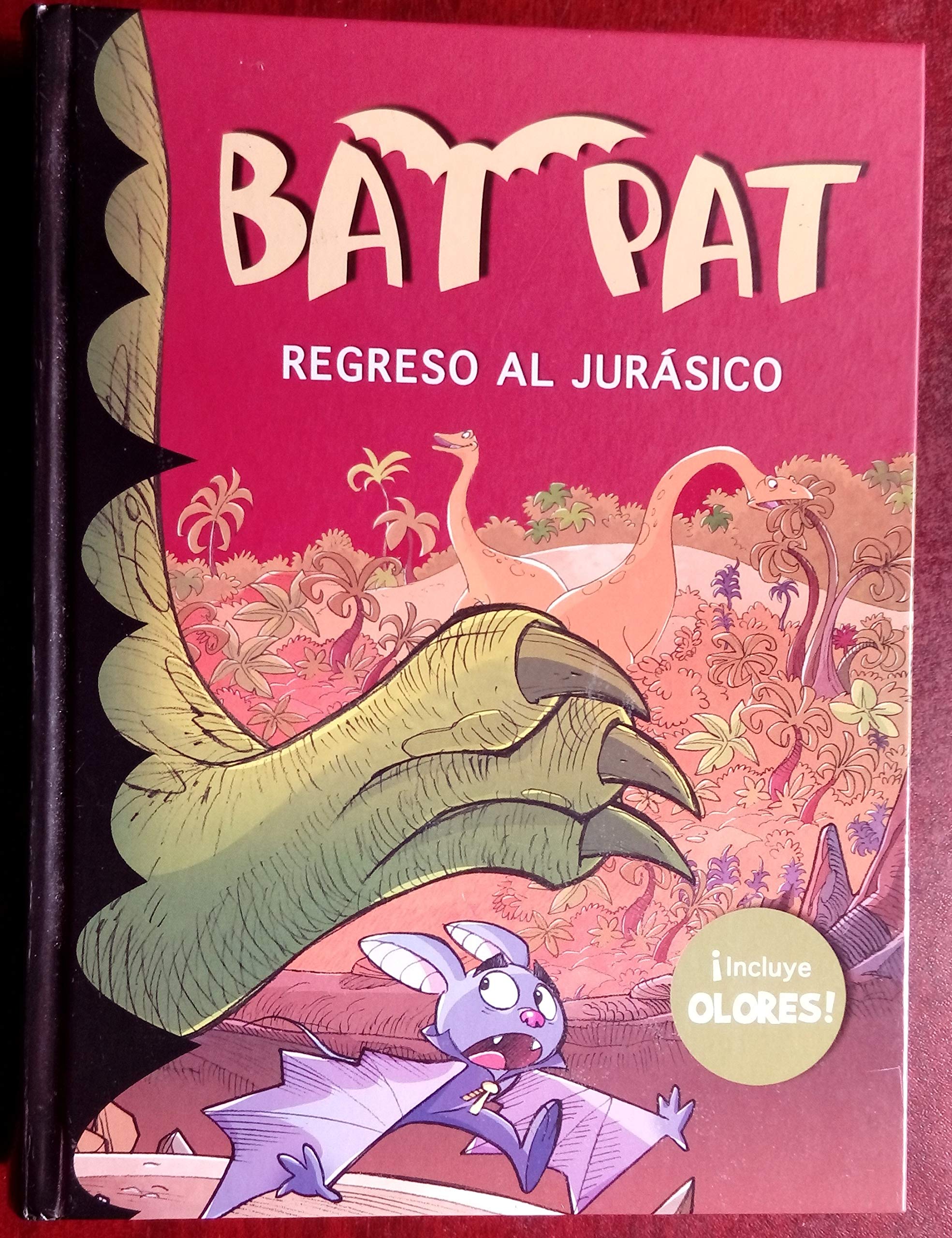 Bat pat. Regreso al jurásico (incluye olores) book