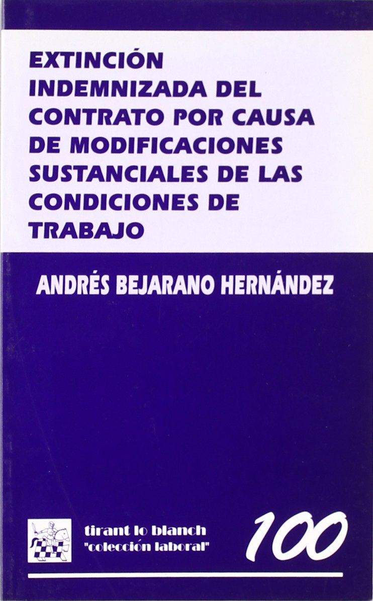 Extinción indemnizada del contrato por causa de modificaciones sustanciales de las condiciones de trabajo book