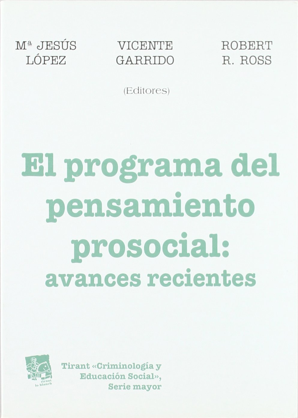 El programa del pensamiento prosocial : Avances recientes book