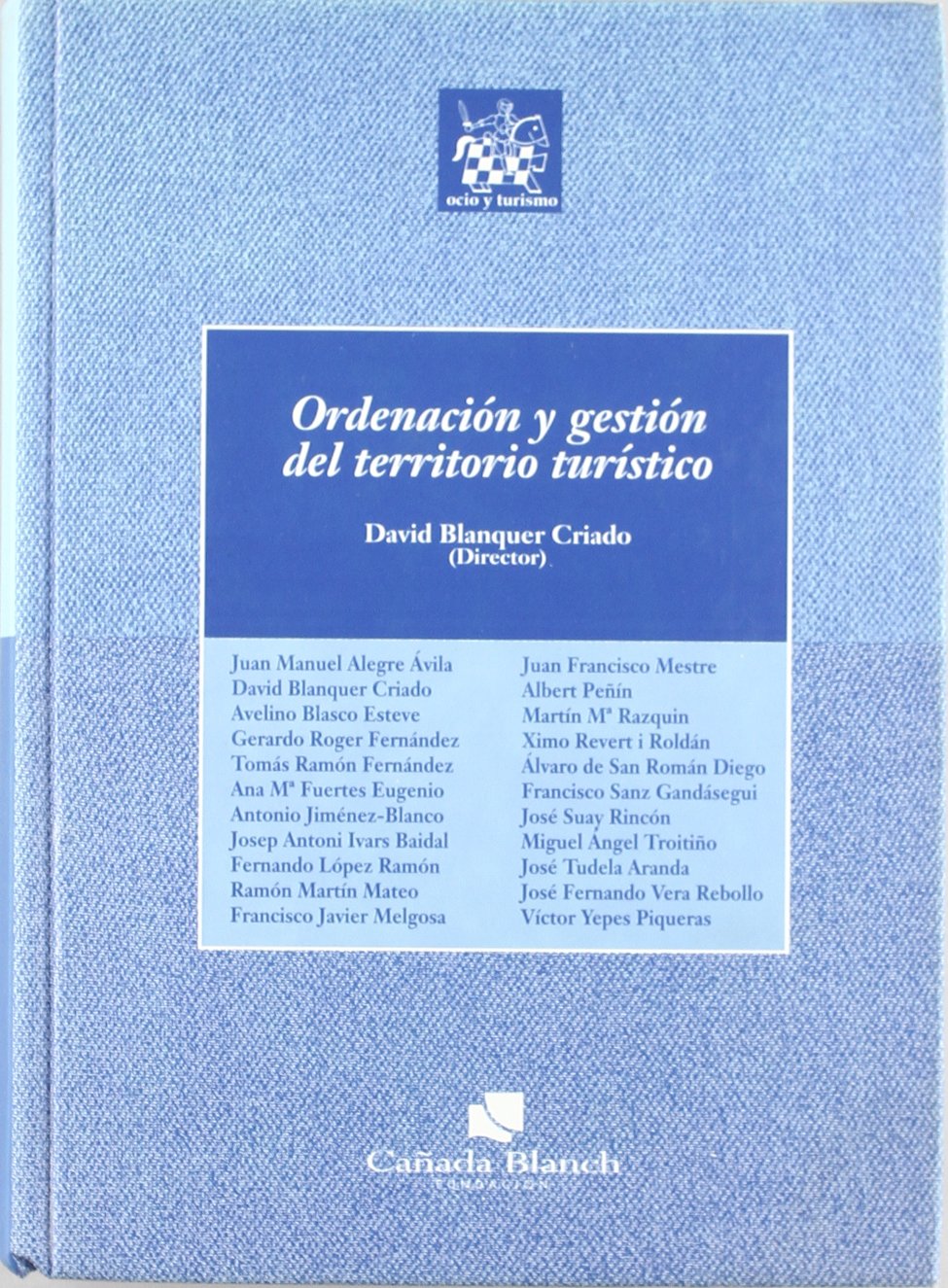 Ordenación y gestión del territorio turístico Books
