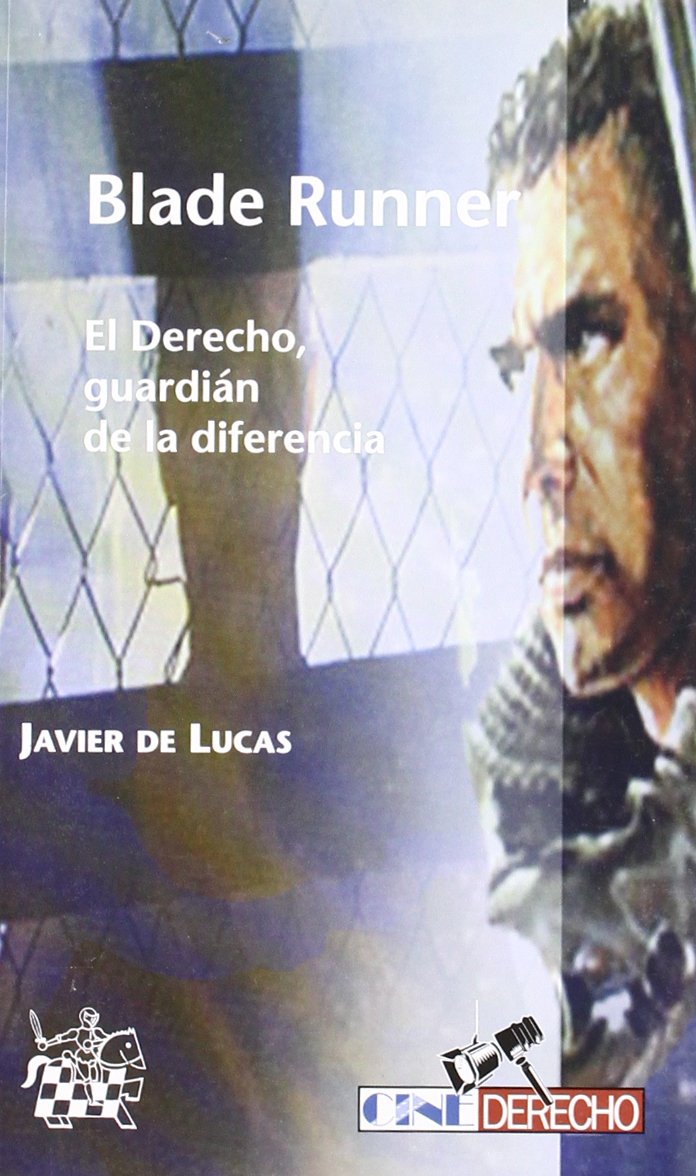 Blade Runner . El Derecho, guardián de la diferencia book