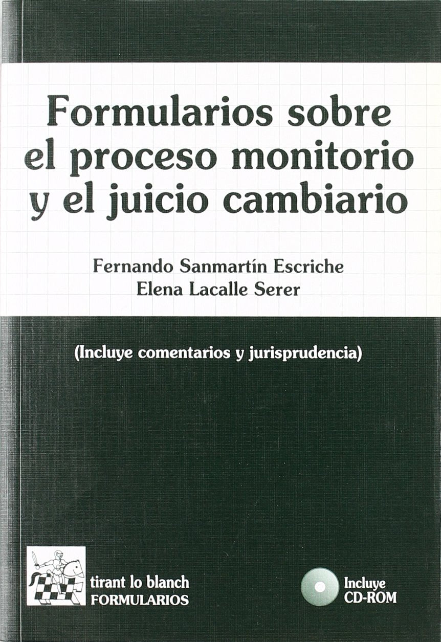 Formularios sobre el proceso monitorio y el juicio cambiario (incluye Cd-Rom) book