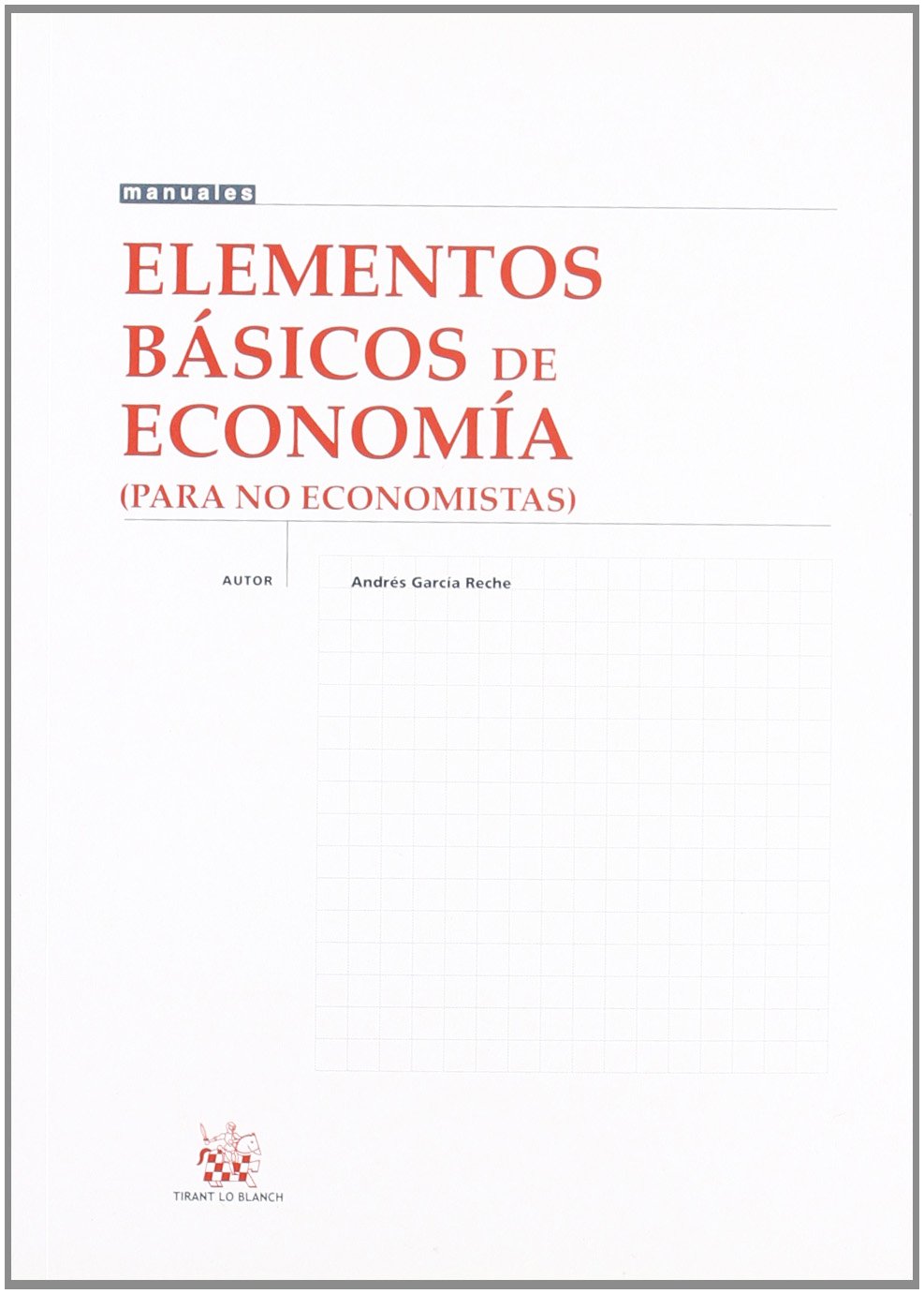 Elementos básicos de economía (para no economistas) book