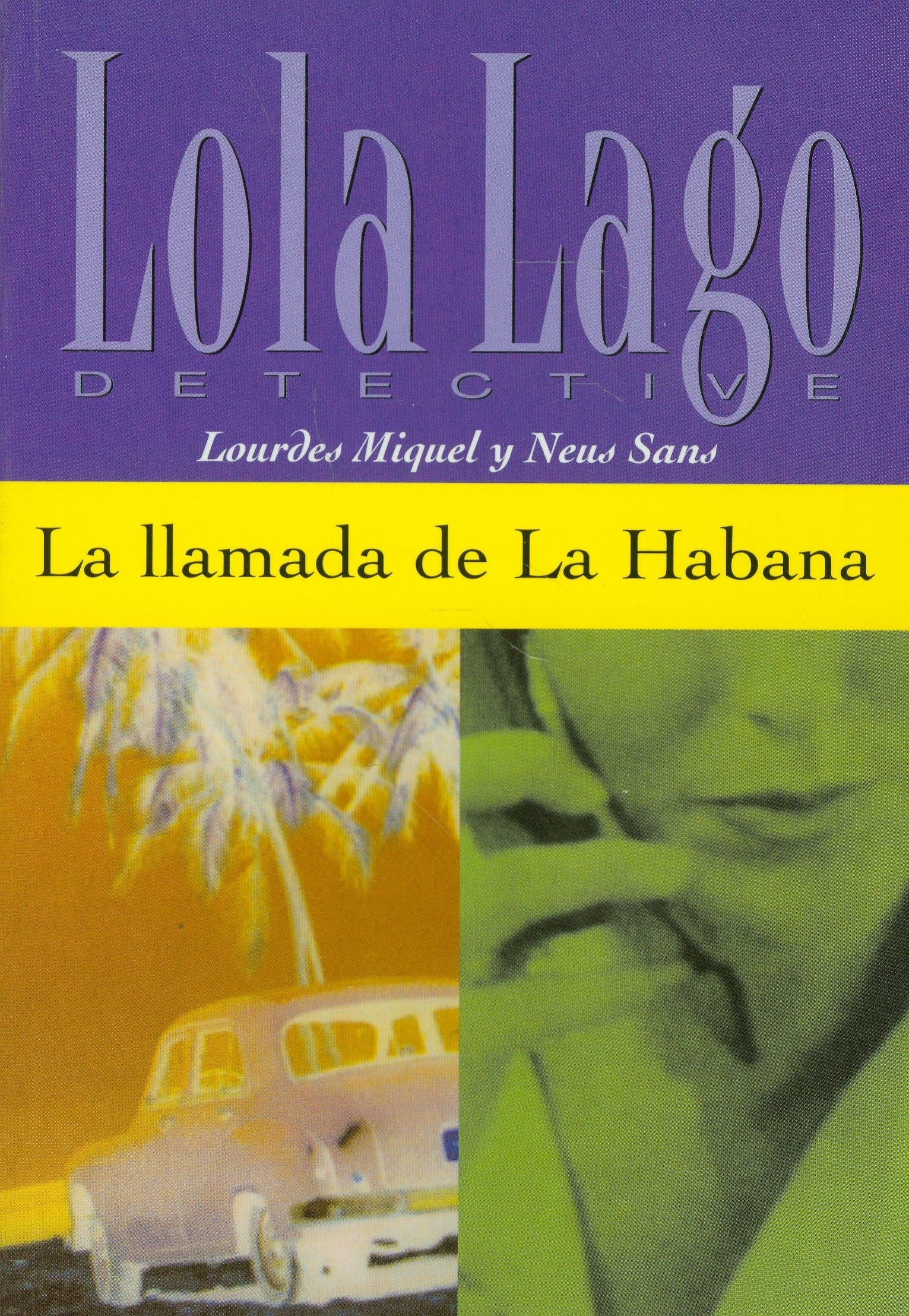 La llamada de La Habana. Serie Lola Lago. Libro book
