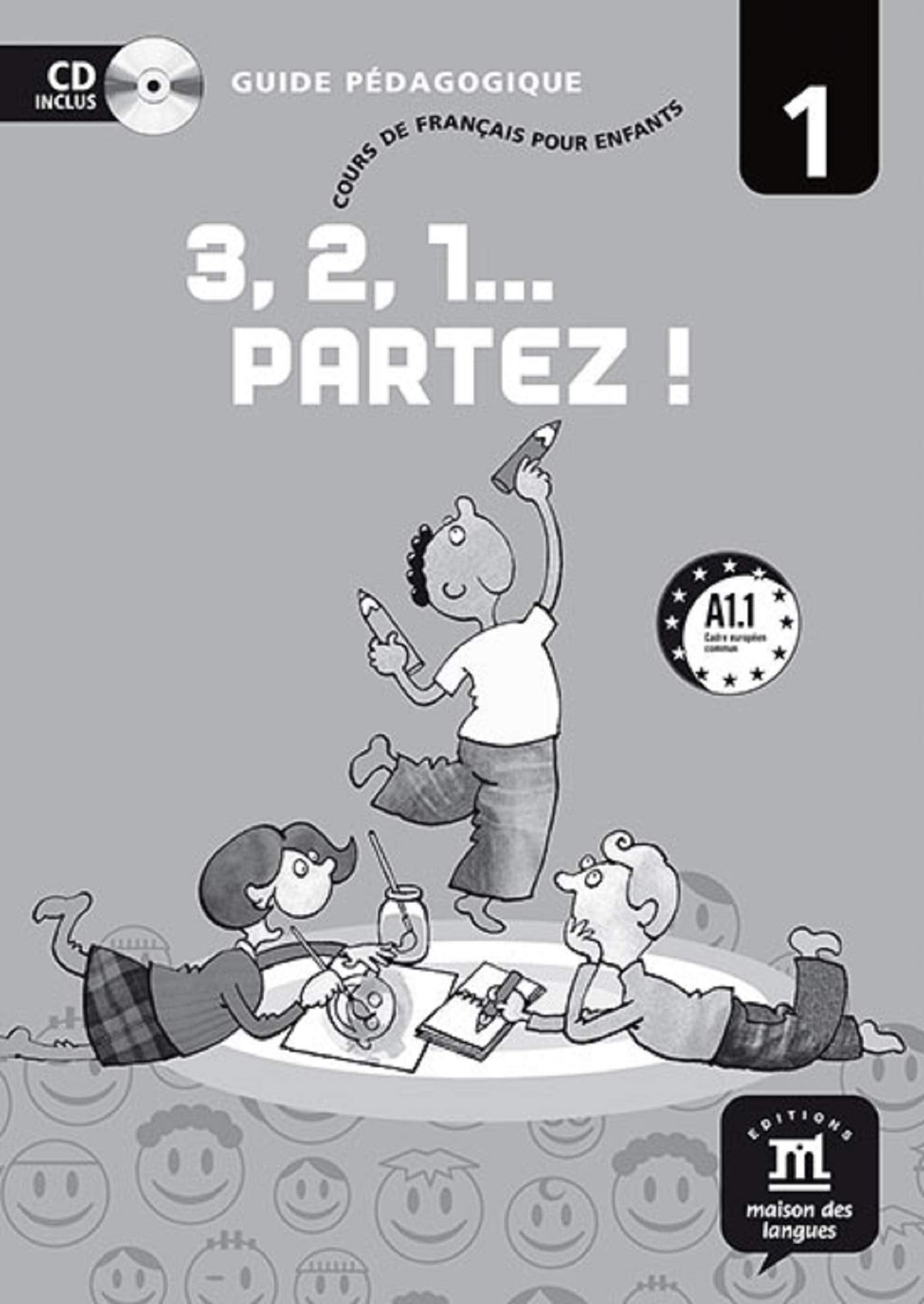 3, 2, 1-- partez! 1. Libro del profesor: Guide Pedagogique + CD 1 Foreign Languages ​​& Dictionaries