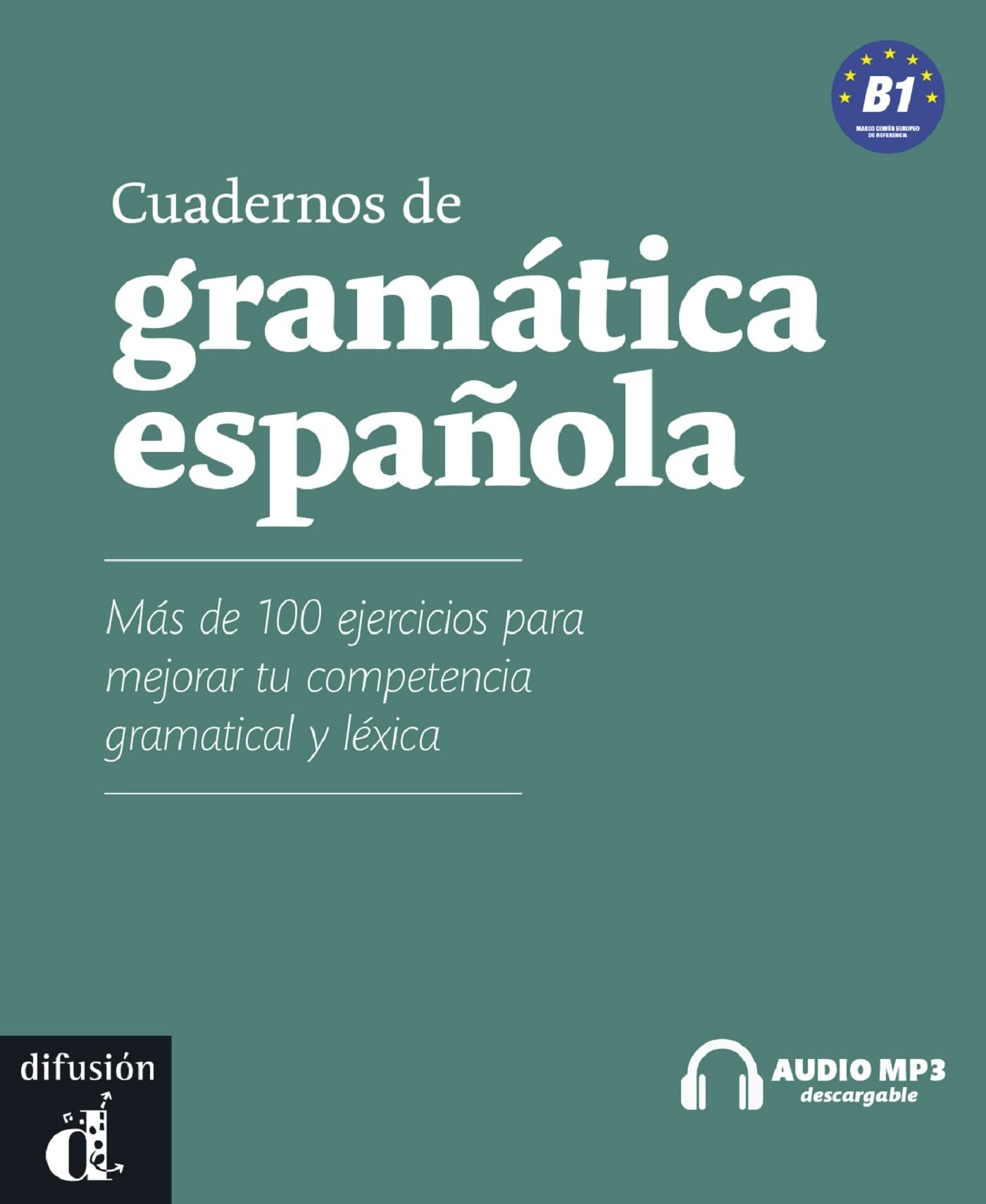 Cuadernos de gramática española, B1: Cuadernos de gramática española B1 + MP3 (Ele - Texto Español): Cuadernos de gramática española B1 + CD Foreign Languages ​​& Dictionaries