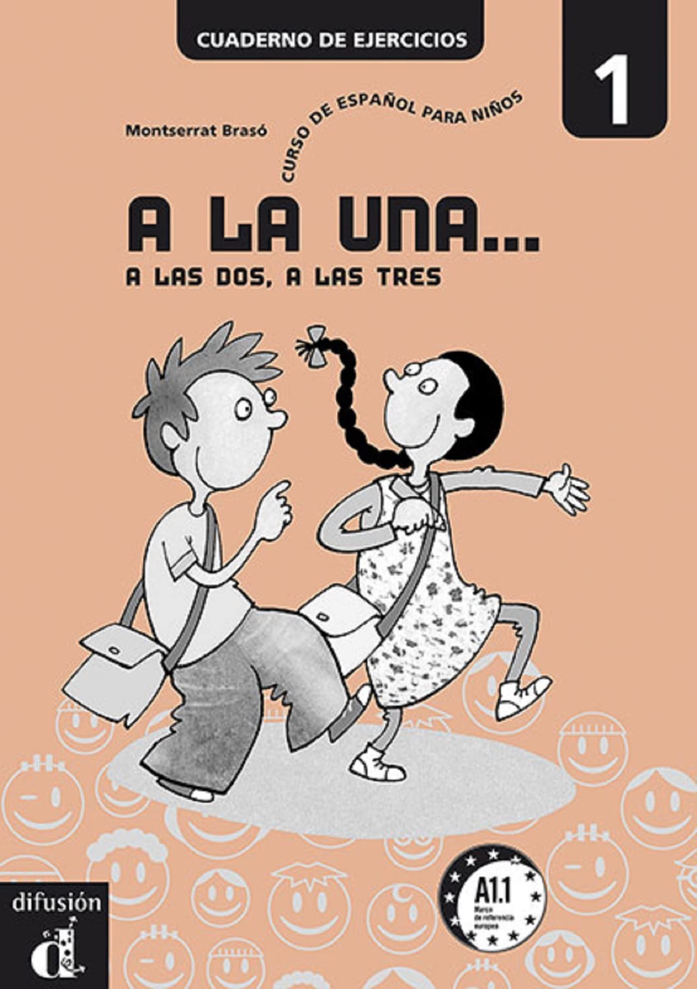 A la una... a las dos, a las tres 1 A1.1: Cuaderno de ejercicios book