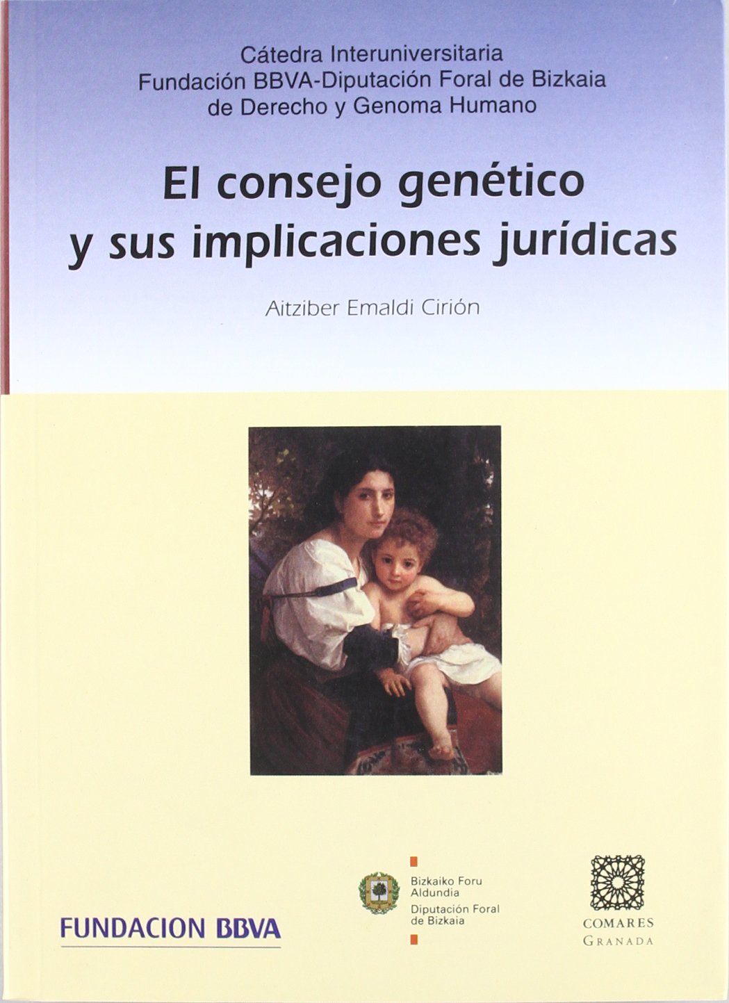 El consejo genético y sus implicaciones jurídicas Books