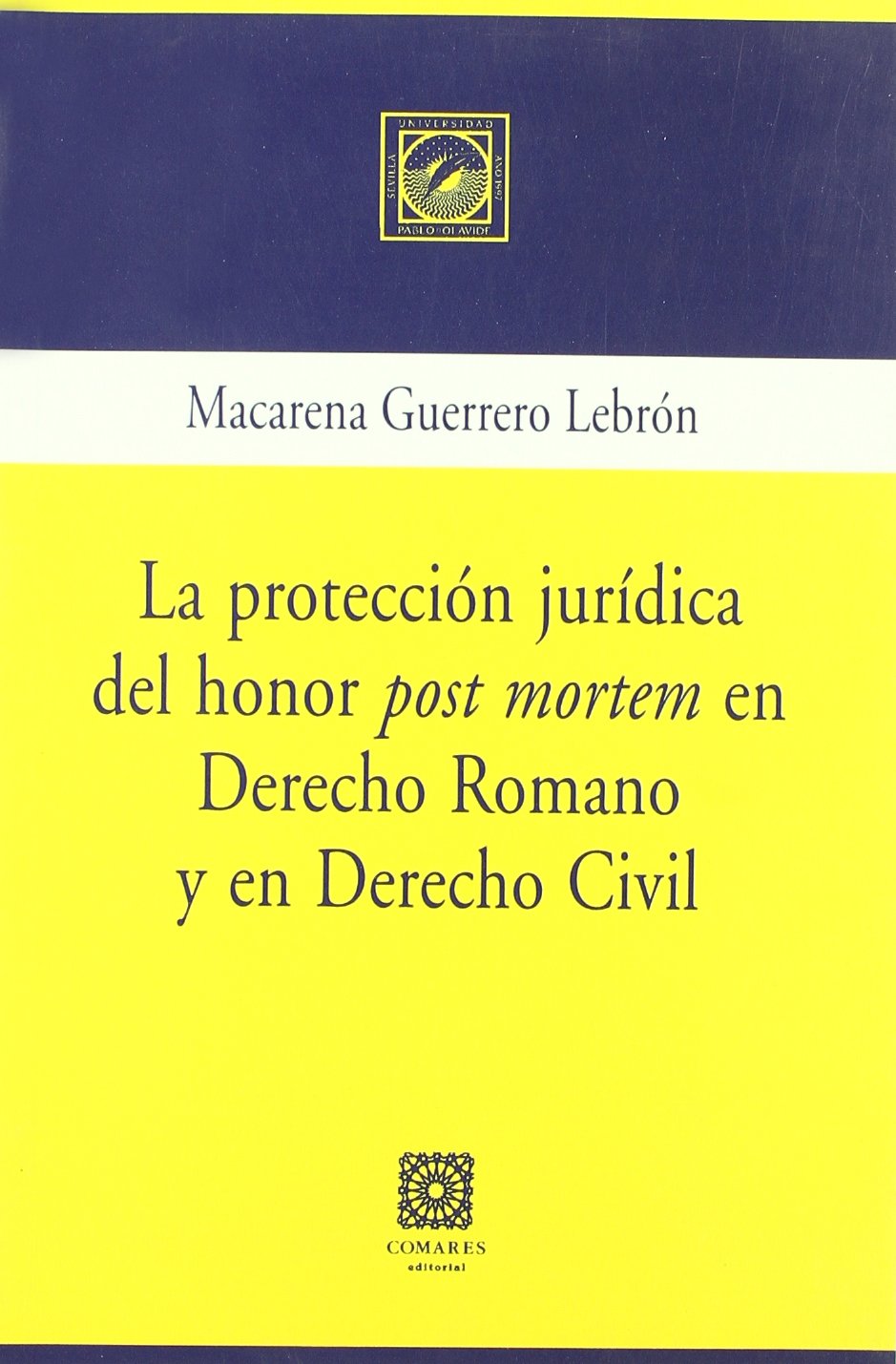 La protección jurídica del honor Law